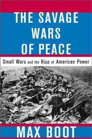 Cover of The savage wars of peace by Max Boot