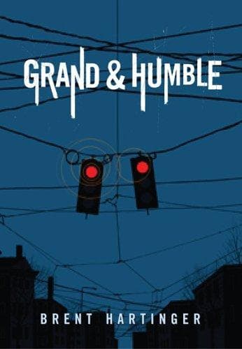 Cover of Grand & Humble by Brent Hartinger