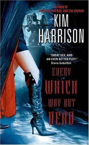 Cover of Every Which Way But Dead by Kim Harrison