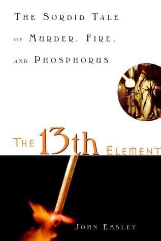 Cover of The 13th element by John Emsley