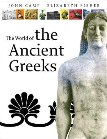 Cover of The world of the ancient Greeks by John McK Camp
