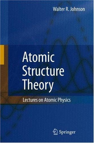 Cover of Atomic Structure Theory by Walter R. Johnson