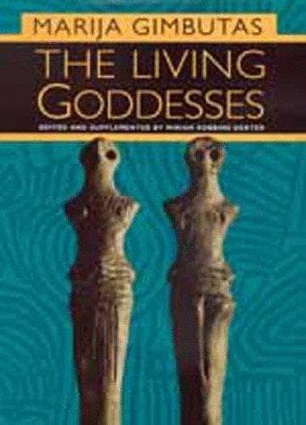 Cover of The living goddesses by Marija Alseikaitė Gimbutas