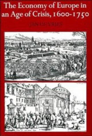 Cover of The economy of Europe in an age of crisis, 1600-1750 by De Vries, Jan
