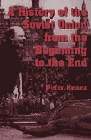 Cover of A History of the Soviet Union from the Beginning to the End by Peter Kenez