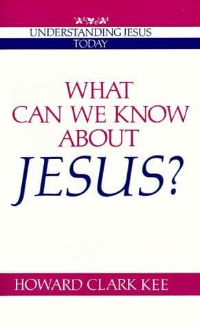 Cover of What can we know about Jesus? by Howard Clark Kee