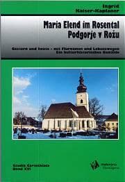 Cover of Maria Elend im Rosental, Podgorje v Rožu by Ingrid Kaiser-Kaplaner