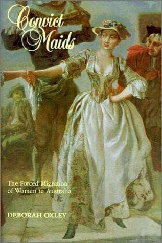 Cover of Convict maids by Deborah Oxley