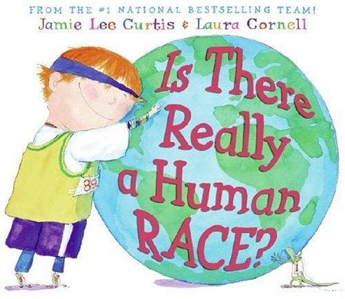 Cover of Is There Really a Human Race? by Jamie Lee Curtis