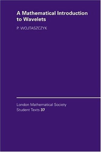 Cover of A mathematical introduction to wavelets by Przemysław Wojtaszczyk