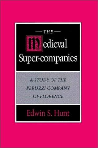 Cover of The medieval super-companies by Edwin S. Hunt
