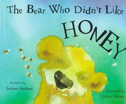 Cover of The bear who didn't like honey by Barbara Maitland