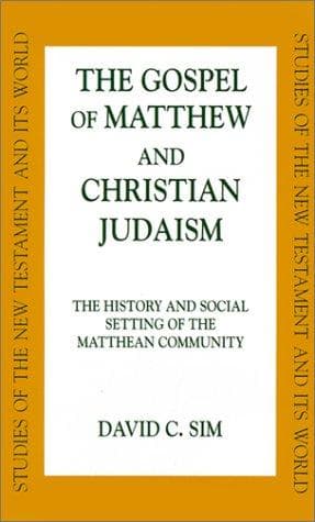 Cover of The Gospel of Matthew and Christian Judaism by David C. Sim