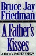 Cover of A father's kisses by Bruce Jay Friedman