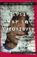 Cover of Civil war in Yugoslavia by Jeffrey Symynkywicz
