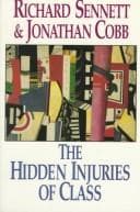 Cover of The hidden injuries of class by Richard Sennett
