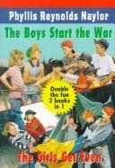 Cover of The Boys Start the War by Phyllis Reynolds Naylor