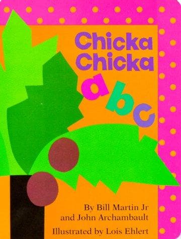 Cover of Chicka chicka a b c by Bill Martin Jr