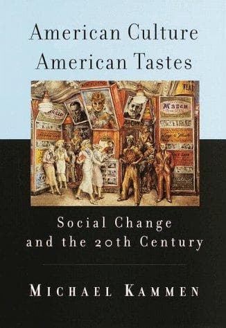 Cover of American culture, American tastes by Michael G. Kammen