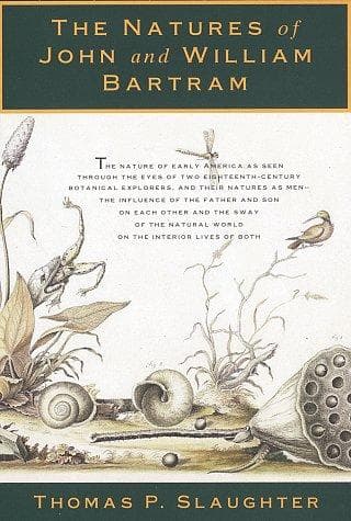 Cover of The natures of John and William Bartram by Thomas P. Slaughter