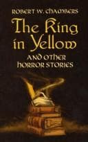 Cover of The King in Yellow and Other Horror Stories by Robert W. Chambers