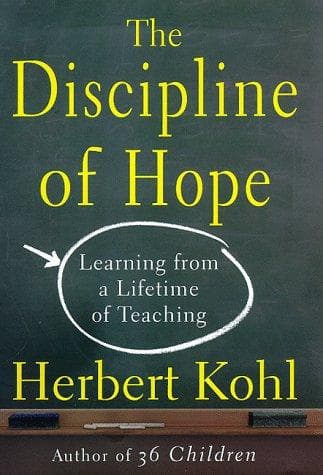 Cover of The discipline of hope by Herbert R. Kohl