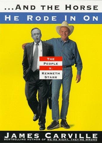 Cover of --and the horse he rode in on by James Carville