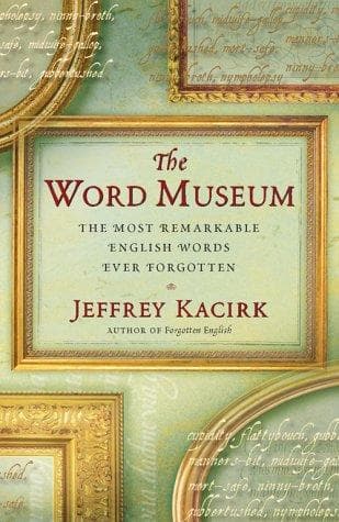 Cover of The word museum by Jeffrey Kacirk