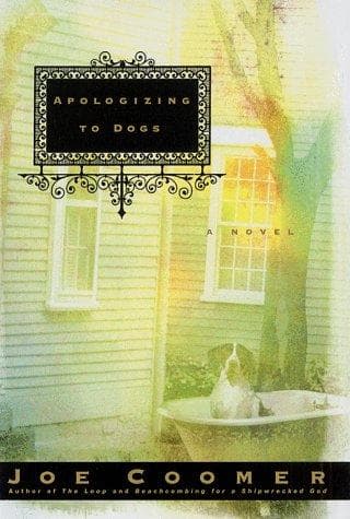 Cover of Apologizing to dogs by Joe Coomer