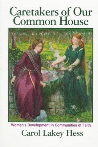Cover of Caretakers of our common house by Carol Lakey Hess