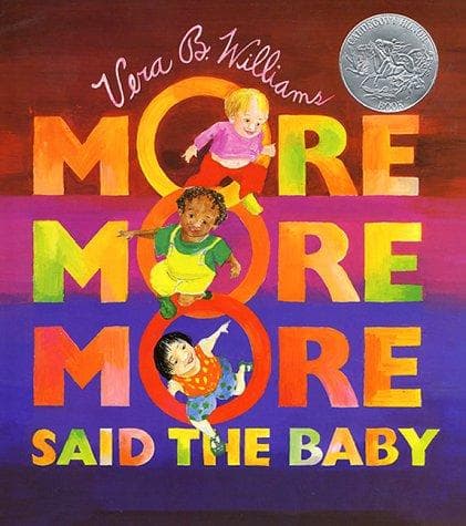 Cover of "More more more" said the baby by Vera B. Williams