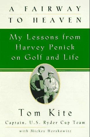 Cover of A fairway to heaven by Tom Kite
