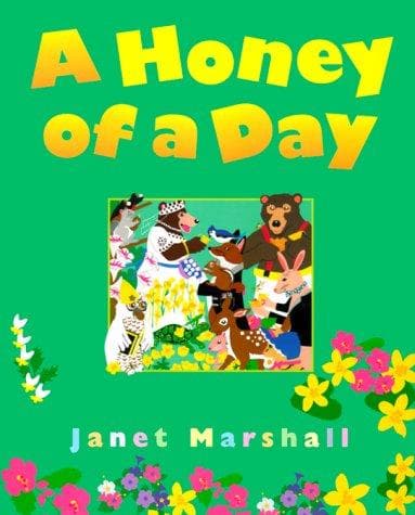 Cover of A honey of a day by Janet Perry Marshall