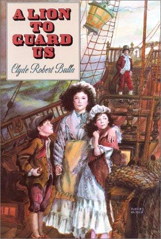 Cover of A Lion to Guard Us by Clyde Robert Bulla