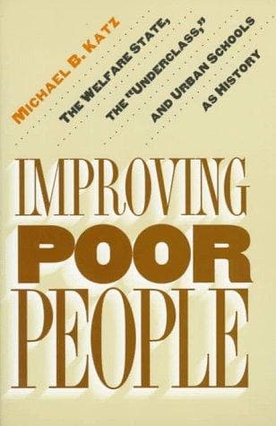 Cover of Improving poor people by Michael B. Katz