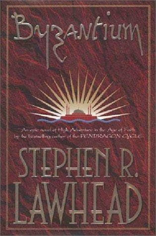Cover of Byzantium by Stephen R. Lawhead