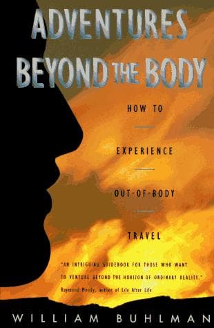 Cover of Adventures Beyond the Body by William Buhlman