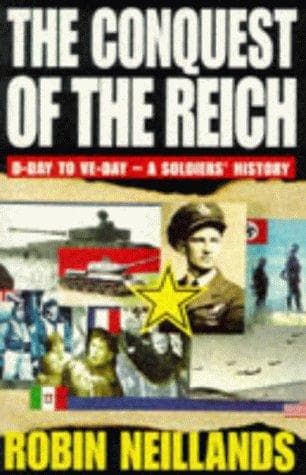 Cover of The Conquest of the Reich by Robin Neillands