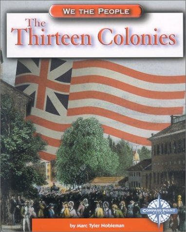 Cover of The thirteen colonies by Marc Tyler Nobleman