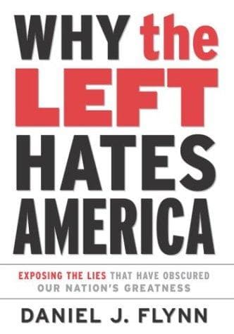 Cover of Why the Left Hates America by Dan Flynn