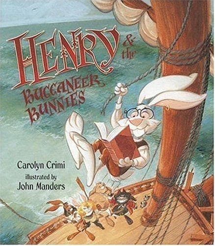 Cover of Henry and the Buccaneer Bunnies by Carolyn Crimi