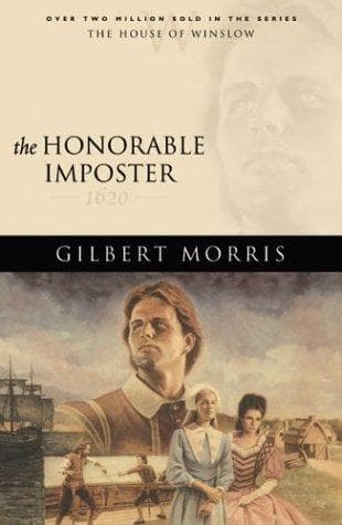 Cover of The Honorable Imposter (The House of Winslow #1) by Gilbert Morris
