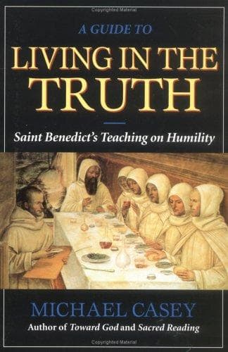 Cover of A guide to living in the truth by Casey, Michael