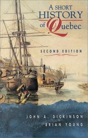 Cover of A short history of Quebec by John Alexander Dickinson