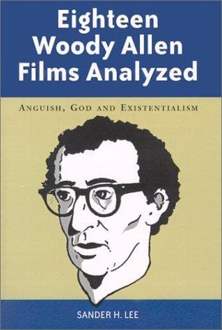 Cover of Eighteen Woody Allen Films Analyzed by Sander H. Lee