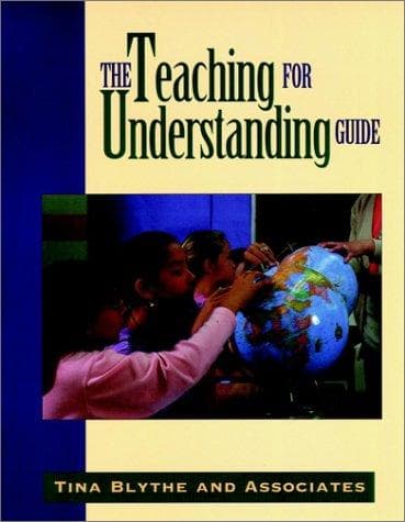 Cover of The teaching for understanding guide by Tina Blythe
