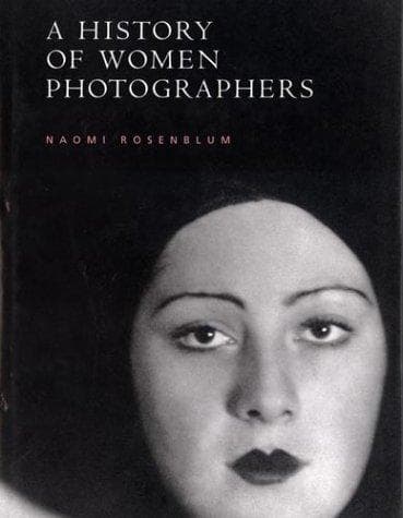 Cover of A history of women photographers by Naomi Rosenblum