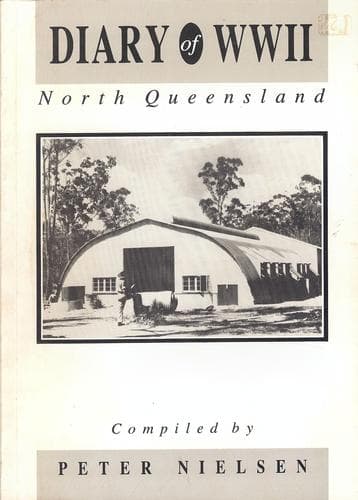 Cover of Diary of WWII North Queensland by Nielsen, Peter