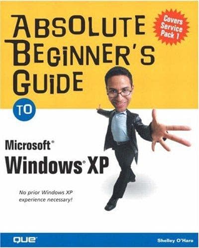 Cover of Absolute beginner's guide to Microsoft Windows XP by Shelley O'Hara