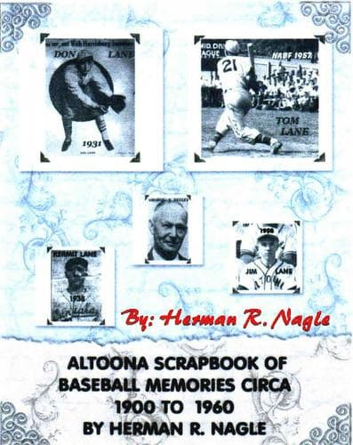 Cover of Altoona scrapbook of baseball memories, circa 1900 to 1960 by Herman R. Nagle